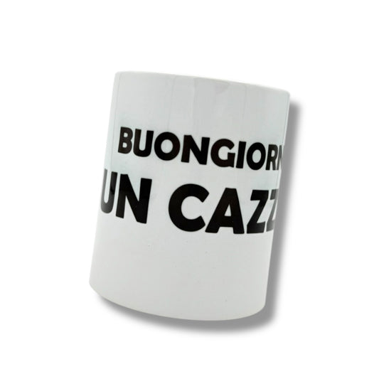 Tazza - BUONGIORNO UN CAZZO