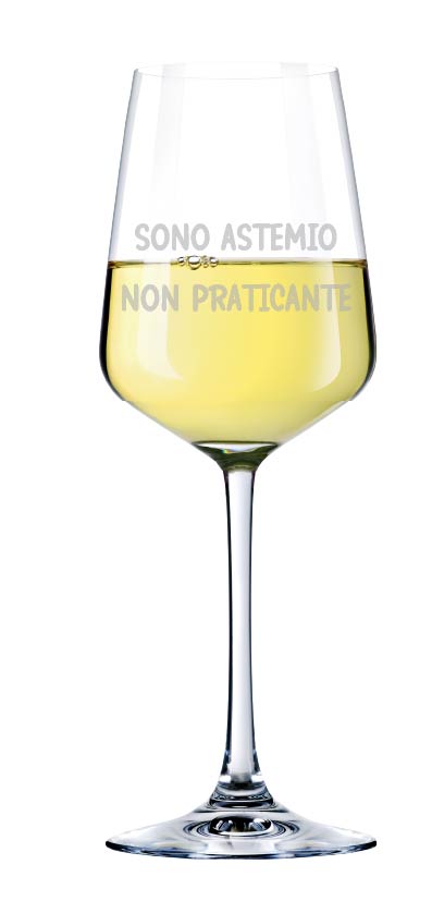 Sono astemio non praticante -  Calice Vino